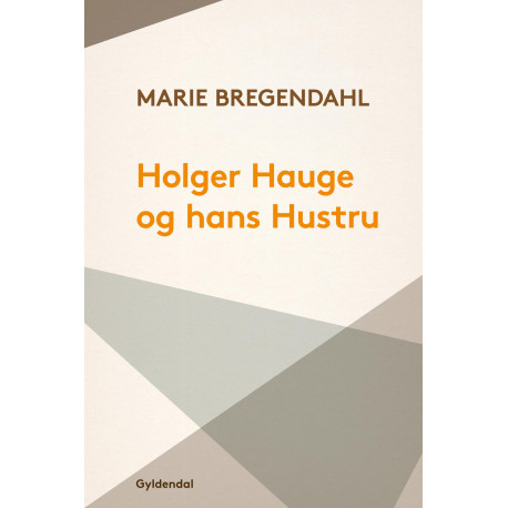 Holger Hauge og hans Hustru