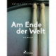 Am Ende der Welt