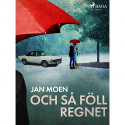 Och så föll regnet