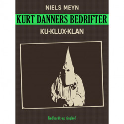 Kurt Danners bedrifter: Ku-Klux-Klan