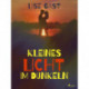Kleines Licht im Dunkeln