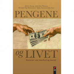 Pengene og livet: Historier om marked og moral