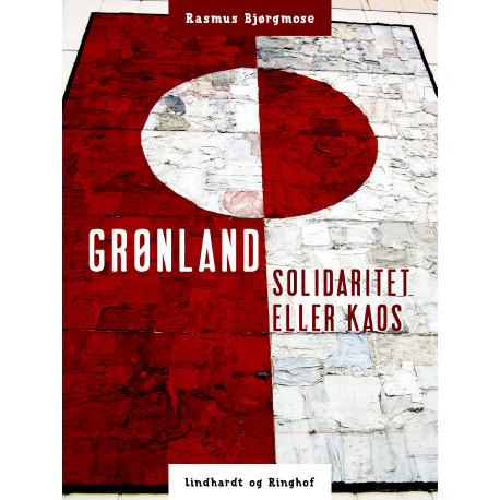 Grønland - solidaritet eller kaos