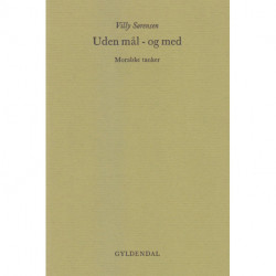 Uden mål – og med: Moralske tanker