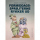 Formiddagssprøjterne rykker ud