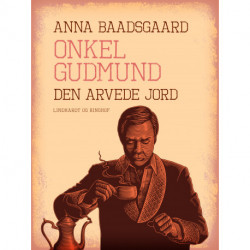 Onkel Gudmund. Den arvede jord