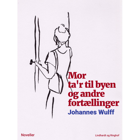 Mor ta'r til byen og andre fortællinger