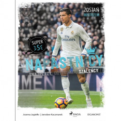 Napastnicy - Snajperzy, dryblerzy i szaleńcy