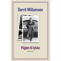 Pligten til lykke: Erindringer 2