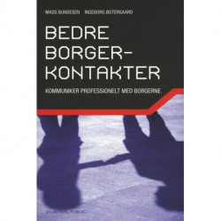 Bedre borgerkontakter: Kommunikér professionelt med borgerne
