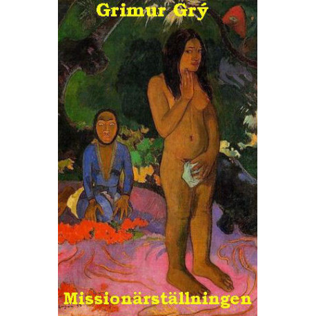 Missionärsställningen