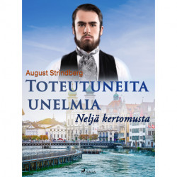 Toteutuneita unelmia: Neljä kertomusta
