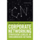 Corporate Networking: Strategisk ledelse af virksomhedens netværk