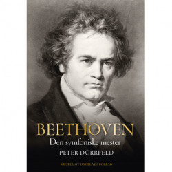 Beethoven: Den symfoniske mester
