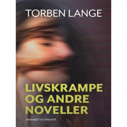 Livskrampe og andre noveller