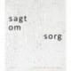 Sagt om sorg