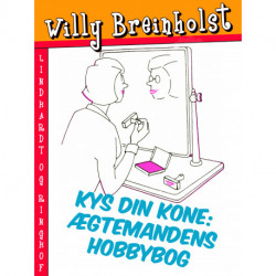 Kys din kone: Ægtemandens hobbybog