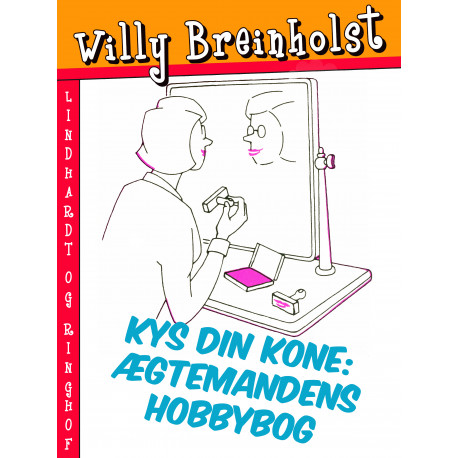 Kys din kone: Ægtemandens hobbybog
