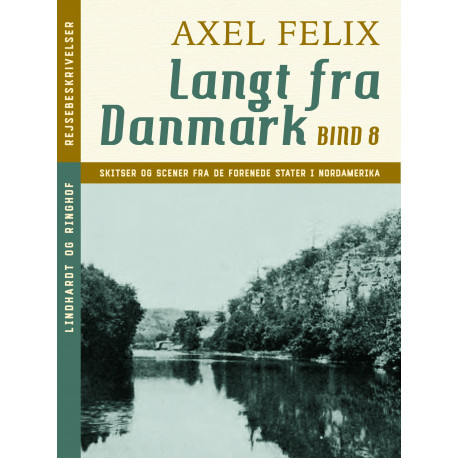 Langt fra Danmark. Bind 8