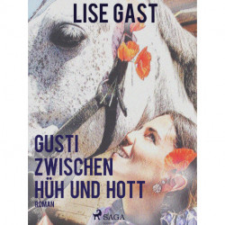 Gusti zwischen Hüh und Hott