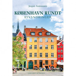 København rundt. Byvandringer