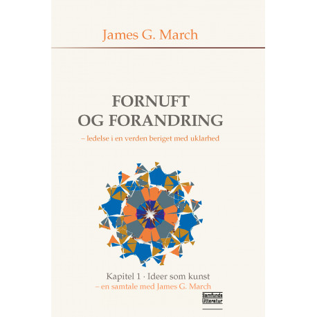 Ideer som kunst: en samtale med James G. March