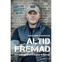 Altid fremad: En jægersoldats kamp