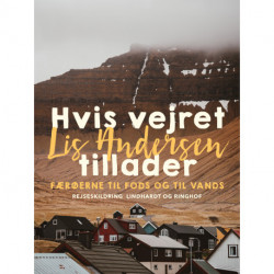 Hvis vejret tillader