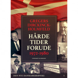 Den nye Danmarkskrønike: Hårde tider forude 1972-1980