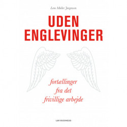 Uden englevinger. Fortællinger fra det frivillige arbejde