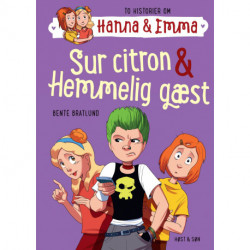 Sur citron/Hemmelig gæst. Hanna & Emma 4: Hanna & Emma 4