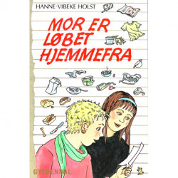 Mor er løbet hjemmefra