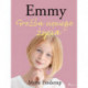 Emmy 1 - Groźba nowego życia