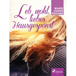 Leb wohl, liebes Hausgespenst