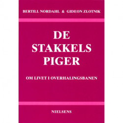 De stakkels piger: Om livet i overhalingsbanen