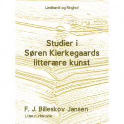 Studier i Søren Kirkegaards litterære Kunst