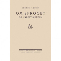 Om Sproget: Og Undervisningen