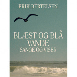 Blæst og blå vande: Sange og Viser