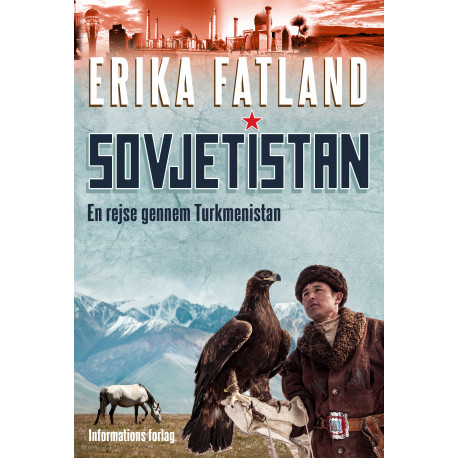 Sovjetistan - En rejse gennem Turkmenistan