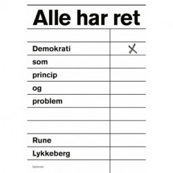 Alle har ret: Demokrati som princip og problem