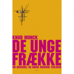 De unge frække: Om Grosbøll og andre moderne teologer