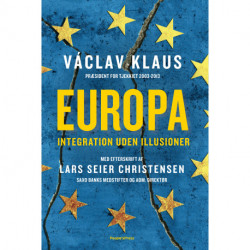 Europa: Integration uden illusioner