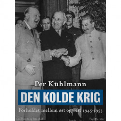 Den kolde krig: Forholdet mellem øst og vest 1945-1953