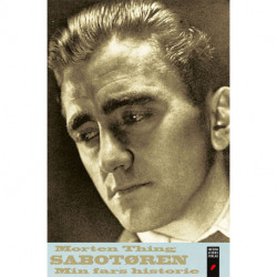 Sabotøren: Min fars historie