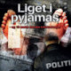 Liget i pyjamas