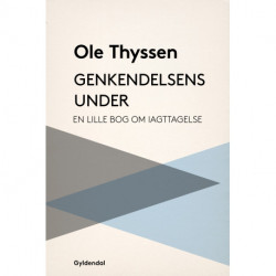 Genkendelsens under: En lille bog om iagttagelse