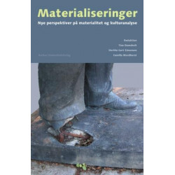 Materialiseringer: Nye perspektiver på materialitet og kulturanalyse