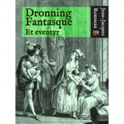 Dronning Fantasque: et eventyr