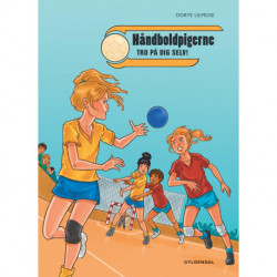 Håndboldpigerne 1: Tro på dig selv!