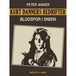 Kurt Danners bedrifter: Blodspor i sneen